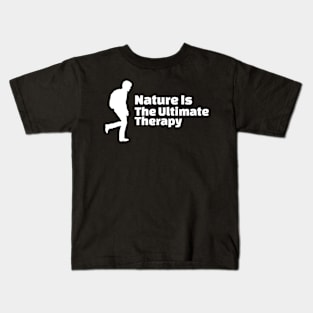 Nature Is Where The Soul Is At Peace Kids T-Shirt